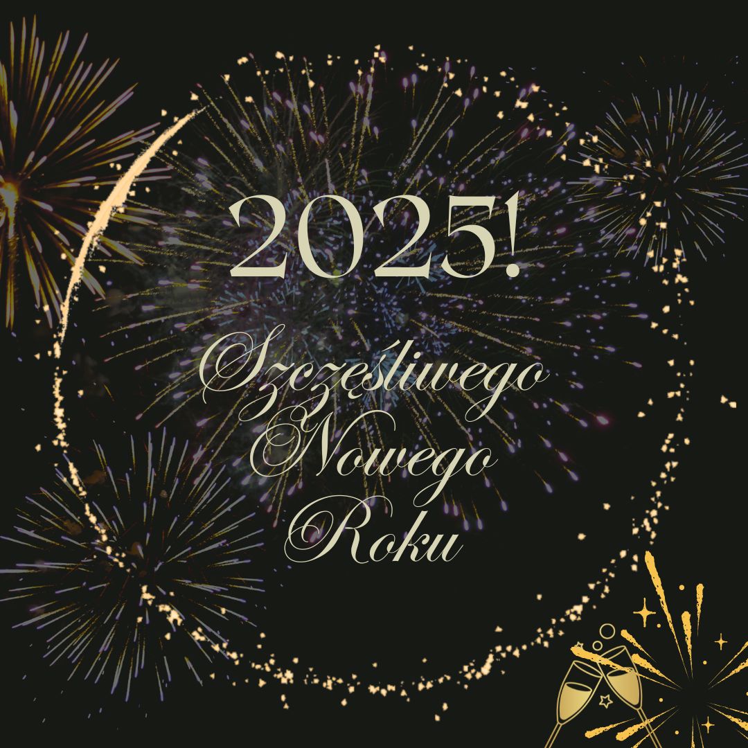 Szczęśliwego Nowego Roku 2025!