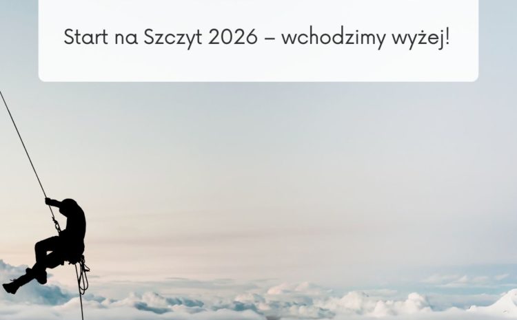  Start na Szczyt 2026 – wchodzimy wyżej! 🏔️
