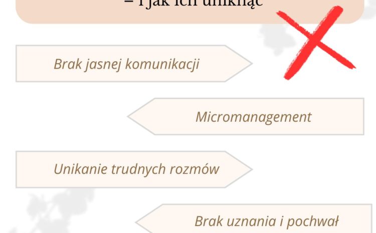  ❌ Najczęstsze błędy w zarządzaniu zespołem – i jak ich uniknąć 💡